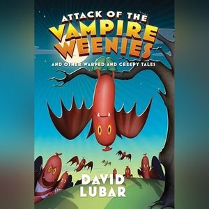 📚 Attack of the Vampire Weenies: and Other Warped and Creepy Tales Book
